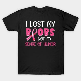 I Lost My Boobs Humor Funny Breast Cancer T-Shirt